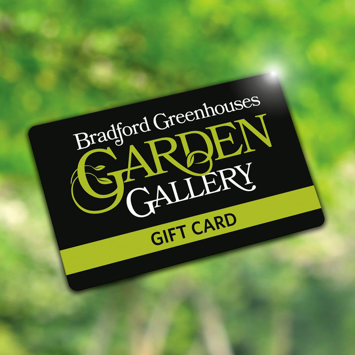Physical Gift Card (In-Store Use Only) – Bradford Greenhouses Garden ...